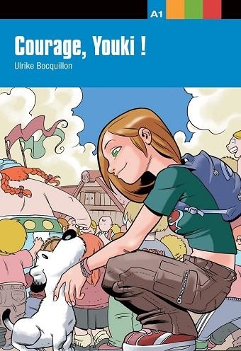 COURAGE, YOUKI! | 9788484431640 | BOCQUILLON, ULRIKE | Llibreria Drac - Librería de Olot | Comprar libros en catalán y castellano online