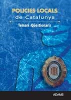 POLICIES LOCALS DE CATALUNYA. TEMARI I QÜESTIONARIS | 9788499439747 | AADD | Llibreria Drac - Librería de Olot | Comprar libros en catalán y castellano online