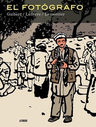 FOTÓGRAFO, EL | 9788416251186 | GUIBERT, EMMANUEL/ LEFÈVRE, DIDIER/ LEMERCIER, FRÉDÉRIC | Llibreria Drac - Llibreria d'Olot | Comprar llibres en català i castellà online