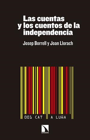 CUENTAS Y LOS CUENTOS DE LA INDEPENDENCIA, LAS | 9788490970577 | BORRELL, JOSEP; LLORACH, JOAN | Llibreria Drac - Llibreria d'Olot | Comprar llibres en català i castellà online