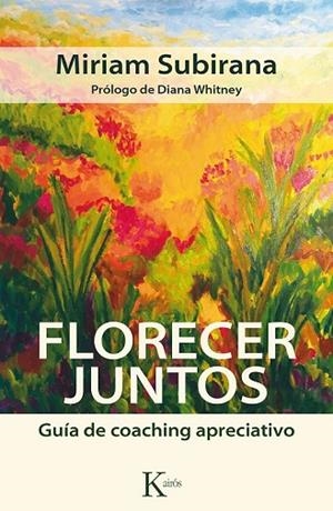 FLORECER JUNTOS | 9788499884592 | SUBIRANA VILAPLANA, MIRIAM | Llibreria Drac - Llibreria d'Olot | Comprar llibres en català i castellà online