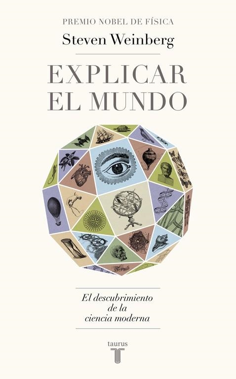 EXPLICAR EL MUNDO | 9788430617241 | WEINBERG, STEVEN | Llibreria Drac - Librería de Olot | Comprar libros en catalán y castellano online