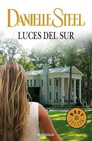 LUCES DEL SUR | 9788490627303 | STEEL, DANIELLE | Llibreria Drac - Llibreria d'Olot | Comprar llibres en català i castellà online