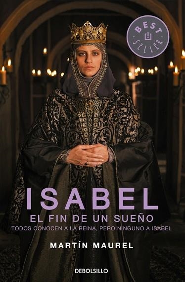 ISABEL, EL FIN DE UN SUEÑO | 9788490627266 | MAUREL, MARTÍN | Llibreria Drac - Librería de Olot | Comprar libros en catalán y castellano online