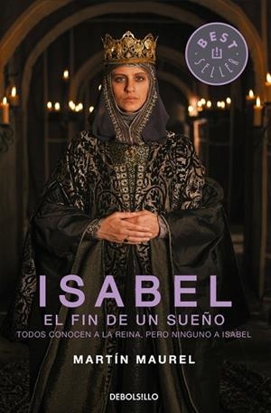 ISABEL, EL FIN DE UN SUEÑO | 9788490627266 | MAUREL, MARTÍN | Llibreria Drac - Librería de Olot | Comprar libros en catalán y castellano online