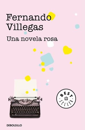 NOVELA ROSA, UNA | 9788490628508 | VILLEGAS, FERNANDO | Llibreria Drac - Llibreria d'Olot | Comprar llibres en català i castellà online