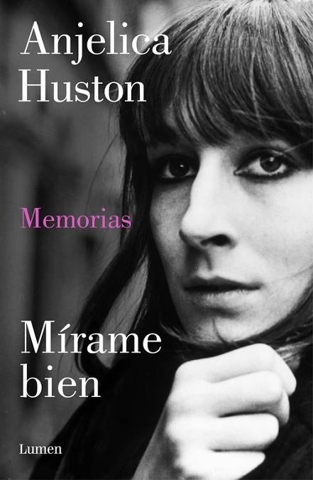 MÍRAME BIEN. MEMORIAS | 9788426422422 | HUSTON, ANJELICA | Llibreria Drac - Librería de Olot | Comprar libros en catalán y castellano online