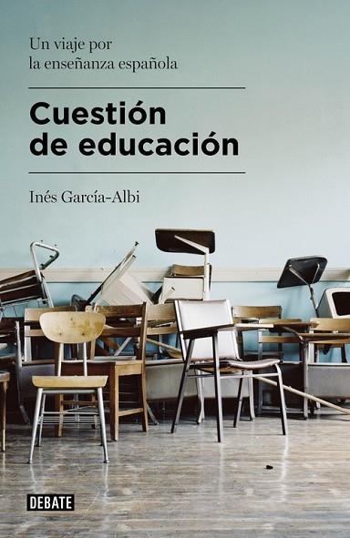 CUESTIÓN DE EDUCACIÓN | 9788499925479 | GARCÍA-ALBI, INÉS | Llibreria Drac - Llibreria d'Olot | Comprar llibres en català i castellà online
