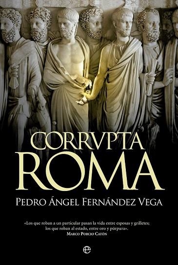 CORRVPTA ROMA | 9788490604465 | FERNÁNDEZ-VEGA, PEDRO ÁNGEL | Llibreria Drac - Llibreria d'Olot | Comprar llibres en català i castellà online