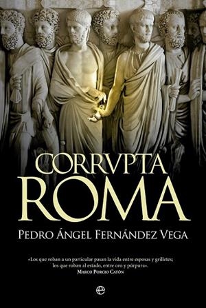 CORRVPTA ROMA | 9788490604465 | FERNÁNDEZ-VEGA, PEDRO ÁNGEL | Llibreria Drac - Llibreria d'Olot | Comprar llibres en català i castellà online