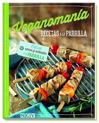 VEGANOMANIA RECETAS A LA PARRILLA | 9783625004875 | AA.DD. | Llibreria Drac - Llibreria d'Olot | Comprar llibres en català i castellà online