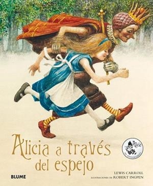 ALICIA A TRAVÉS DEL ESPEJO | 9788498018417 | CARROLL, LEWIS; INGPEN, ROBERT | Llibreria Drac - Librería de Olot | Comprar libros en catalán y castellano online
