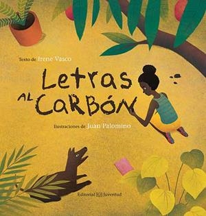 LETRAS AL CARBON | 9788426142436 | VASCO, IRENE; PALOMINO, JUAN | Llibreria Drac - Librería de Olot | Comprar libros en catalán y castellano online