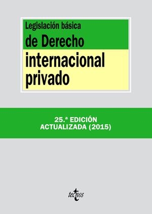LEGISLACIÓN BÁSICA DE DERECHO INTERNACIONAL PRIVADO (25ª EDICION ACTUALIZADA 2015) | 9788430966172 | VV.AA. | Llibreria Drac - Librería de Olot | Comprar libros en catalán y castellano online