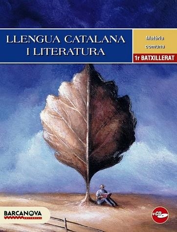 LLENGUA CATALANA 1 BATXILLERAT | 9788448923167 | ROSELL, JOSEP ; HOMS, LLUÍS ; LLOMPART, IGNASI | Llibreria Drac - Librería de Olot | Comprar libros en catalán y castellano online