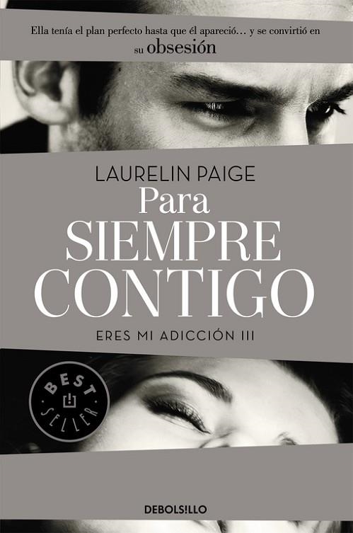 PARA SIEMPRE CONTIGO (ERES MI ADICCIÓN III) | 9788490628485 | PAIGE, LAURELIN | Llibreria Drac - Librería de Olot | Comprar libros en catalán y castellano online