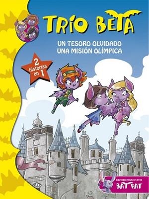 UN TESORO OLVIDADO Y UNA MISIÓN OLÍMPICA (TRÍO BETA 7 Y 8) | 9788490434659 | PAVANELLO, ROBERTO | Llibreria Drac - Llibreria d'Olot | Comprar llibres en català i castellà online