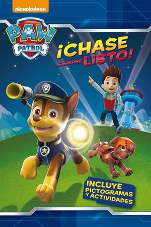 CHASE SIEMPRE LISTO! (PAW PATROL. PICTOGRAMAS 1) | 9788448844073 | NICKELODEON | Llibreria Drac - Librería de Olot | Comprar libros en catalán y castellano online