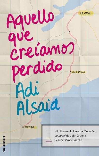 AQUELLO QUE CREÍAMOS PERDIDO | 9788499189345 | ALSAID, ADI | Llibreria Drac - Llibreria d'Olot | Comprar llibres en català i castellà online