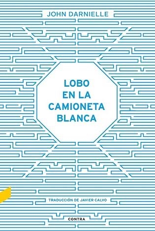 LOBO EN LA CAMIONETA BLANCA | 9788494403323 | DARNIELLE, JOHN | Llibreria Drac - Librería de Olot | Comprar libros en catalán y castellano online
