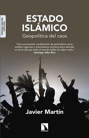 ESTADO ISLÁMICO GEOPOLITICA DEL CAOS | 9788490970546 | MARTÍN, JAVIER | Llibreria Drac - Librería de Olot | Comprar libros en catalán y castellano online