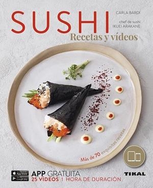 SUSHI RECETAS Y VÍDEOS | 9788499283920 | BARDI, CARLA | Llibreria Drac - Librería de Olot | Comprar libros en catalán y castellano online