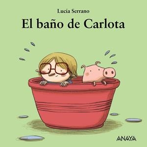 BAÑO DE CARLOTA, EL (MI PRIMERA SOPA DE LIBROS) | 9788467871616 | SERRANO, LUCÍA | Llibreria Drac - Librería de Olot | Comprar libros en catalán y castellano online