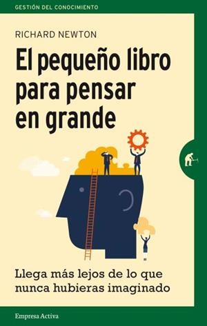PEQUEÑO LIBRO PARA PENSAR EN GRANDE, EL | 9788492921270 | NEWTON, RICHARD | Llibreria Drac - Librería de Olot | Comprar libros en catalán y castellano online