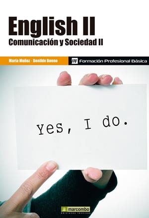 ENGLISH II. COMUNICACIÓN Y SOCIEDAD II | 9788426722171 | MUÑOZ, MARÍA; BUENO, BENILDE | Llibreria Drac - Librería de Olot | Comprar libros en catalán y castellano online