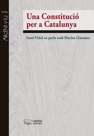 CONSTITUCIÓ PER A CATALUNYA, UNA | 9788499756615 | VIDAL, SANTIAGO ; LLANSANA, MARINA | Llibreria Drac - Librería de Olot | Comprar libros en catalán y castellano online