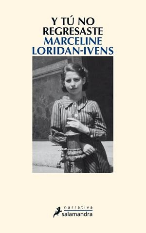 Y TÚ NO REGRESASTE | 9788498387117 | LORIDAN-IVENS, MARCELINE | Llibreria Drac - Librería de Olot | Comprar libros en catalán y castellano online