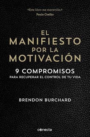 MANIFIESTO POR LA MOTIVACIÓN, EL | 9788416029549 | BURCHARD, BRENDON | Llibreria Drac - Librería de Olot | Comprar libros en catalán y castellano online