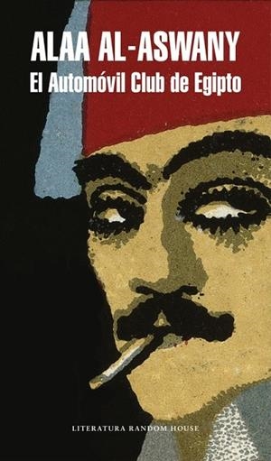 AUTOMÓVIL CLUB DE EGIPTO, EL | 9788439730224 | AL ASWANY, ALAA | Llibreria Drac - Librería de Olot | Comprar libros en catalán y castellano online