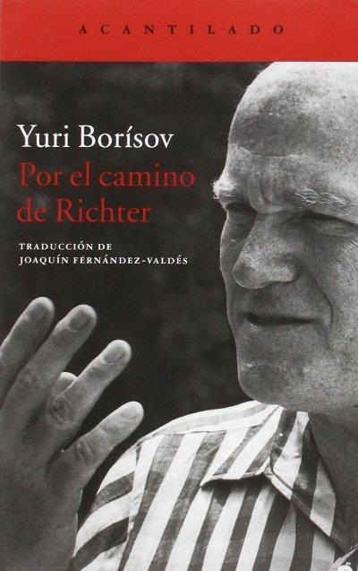 POR EL CAMINO DE RICHTER | 9788416011636 | BORÍSOV, YURI | Llibreria Drac - Llibreria d'Olot | Comprar llibres en català i castellà online