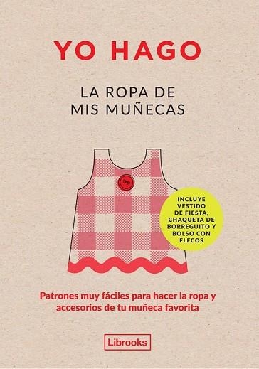 YO HAGO LA ROPA DE MIS MUÑECAS | 9788494338878 | SCOTT-SMITH, LOUISSE; VAUX, GEORGIA | Llibreria Drac - Librería de Olot | Comprar libros en catalán y castellano online