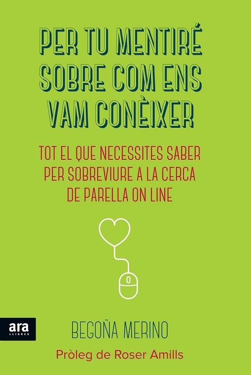 PER TU MENTIRÉ SOBRE COM ENS VAM CONÈIXER | 9788416154180 | MERINO, BEGOÑA | Llibreria Drac - Llibreria d'Olot | Comprar llibres en català i castellà online