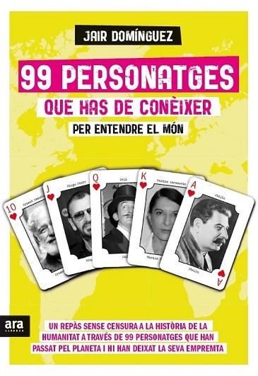 99 PERSONATGES QUE HAS DE CONÈIXER PER ENTENDRE EL MÓN | 9788416154425 | DOMÍNGUEZ, JAIR | Llibreria Drac - Librería de Olot | Comprar libros en catalán y castellano online