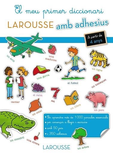 MEU PRIMER DICCIONARI AMB ADHESIUS, EL | 9788416368327 | LAROUSSE EDITORIAL | Llibreria Drac - Librería de Olot | Comprar libros en catalán y castellano online