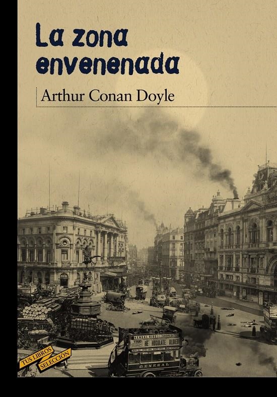 ZONA ENVENENADA, LA | 9788467871654 | DOYLE, ARTHUR C. | Llibreria Drac - Librería de Olot | Comprar libros en catalán y castellano online