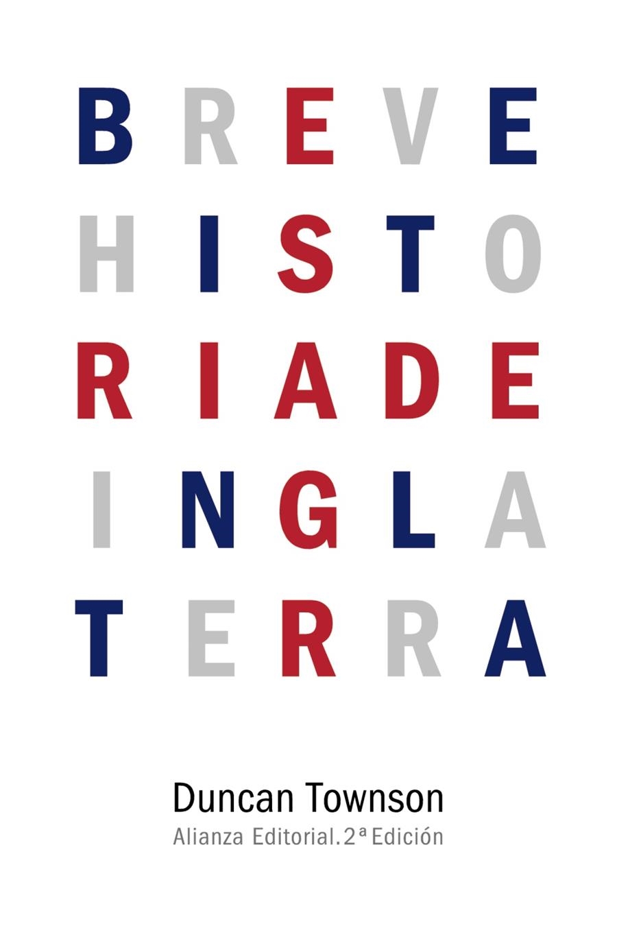 BREVE HISTORIA DE INGLATERRA | 9788491040767 | TOWNSON, DUNCAN | Llibreria Drac - Librería de Olot | Comprar libros en catalán y castellano online