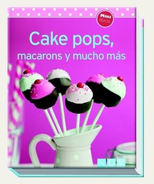 CAKE POPS, MACARONS Y MUCHO MÁS | 9783625005636 | Llibreria Drac - Librería de Olot | Comprar libros en catalán y castellano online