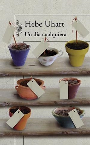 DÍA CUALQUIERA, UN | 9788420419527 | UHART, HEBE | Llibreria Drac - Librería de Olot | Comprar libros en catalán y castellano online