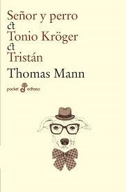 SEÑOR Y PERRO, TONIO KRÖGER, TRISTÁN | 9788435021531 | MANN, THOMAS | Llibreria Drac - Librería de Olot | Comprar libros en catalán y castellano online
