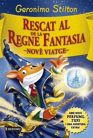 RESCAT AL REGNE DE LA FANTASIA. NOVÈ VIATGE | 9788416519033 | STILTON, GERONIMO | Llibreria Drac - Llibreria d'Olot | Comprar llibres en català i castellà online