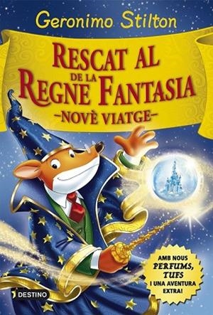 RESCAT AL REGNE DE LA FANTASIA. NOVÈ VIATGE | 9788416519033 | STILTON, GERONIMO | Llibreria Drac - Llibreria d'Olot | Comprar llibres en català i castellà online