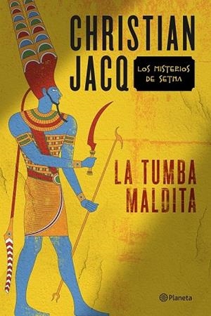 TUMBA MALDITA, LA (LOS MISTERIOS DE SETNA) | 9788408145837 | JACQ, CHRISTIAN | Llibreria Drac - Librería de Olot | Comprar libros en catalán y castellano online