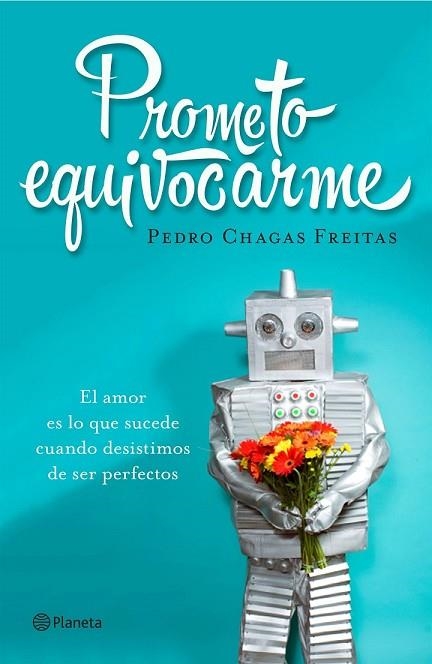 PROMETO EQUIVOCARME | 9788408145967 | CHAGAS, PEDRO | Llibreria Drac - Llibreria d'Olot | Comprar llibres en català i castellà online