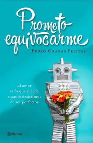 PROMETO EQUIVOCARME | 9788408145967 | CHAGAS, PEDRO | Llibreria Drac - Llibreria d'Olot | Comprar llibres en català i castellà online