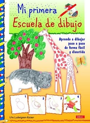 MI PRIMERA ESCUELA DE DIBUJO | 9788498744880 | LUDWIGSEN-KAISER, UTE | Llibreria Drac - Librería de Olot | Comprar libros en catalán y castellano online