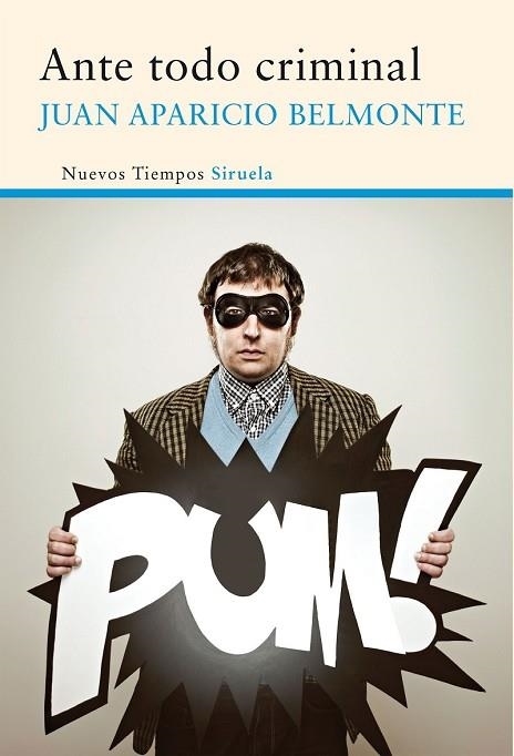 ANTE TODO CRIMINAL | 9788416465101 | APARICIO, JUAN | Llibreria Drac - Librería de Olot | Comprar libros en catalán y castellano online